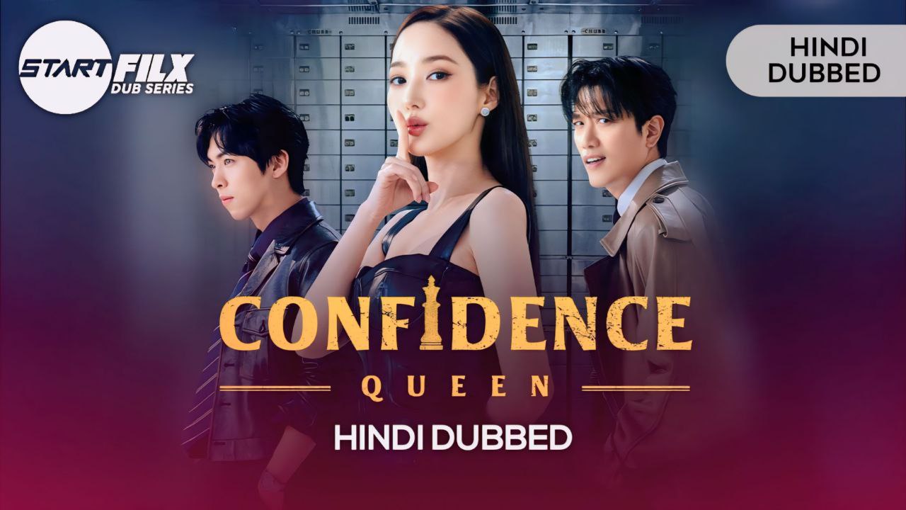 Confidence Queen (HINDI DUBBED) STARFILX complete