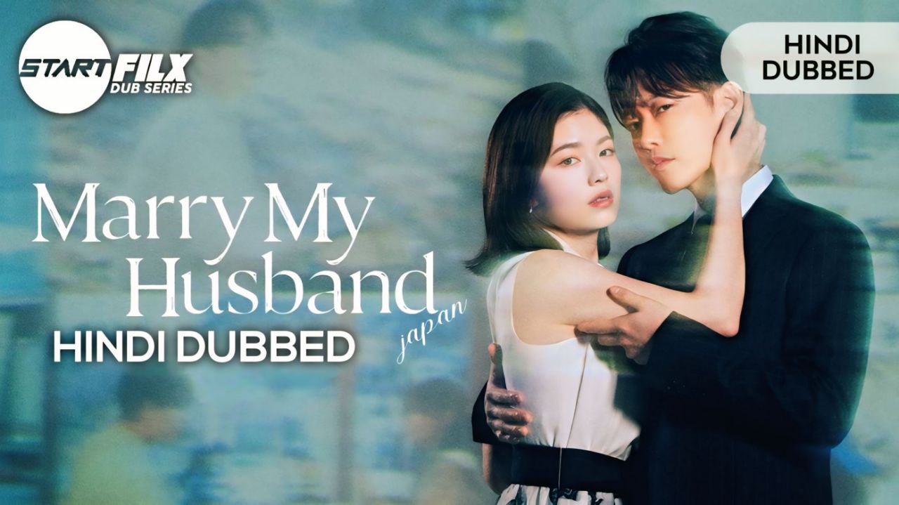 Marry My Husband: Japan (HINDI DUBBED) | STARFILX | complete