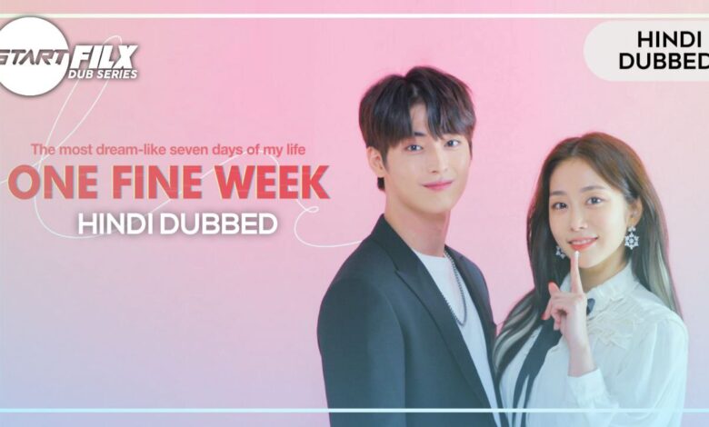 One Fine Week (HINDI DUBBED) | STARFILX | complete