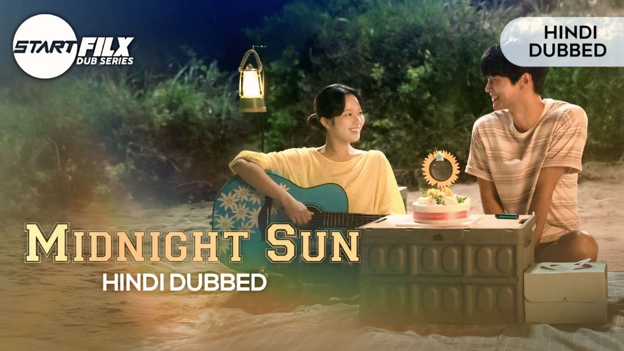 Midnight Sun (HINDI DUBBED) | STARFILX | Complete 2 Midnight Sun (HINDI DUBBED) | STARFILX | Complete