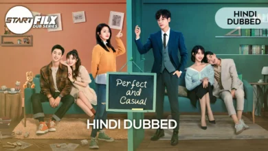 Perfect and Casual (HINDI DUBBED) | STARFILX | complete