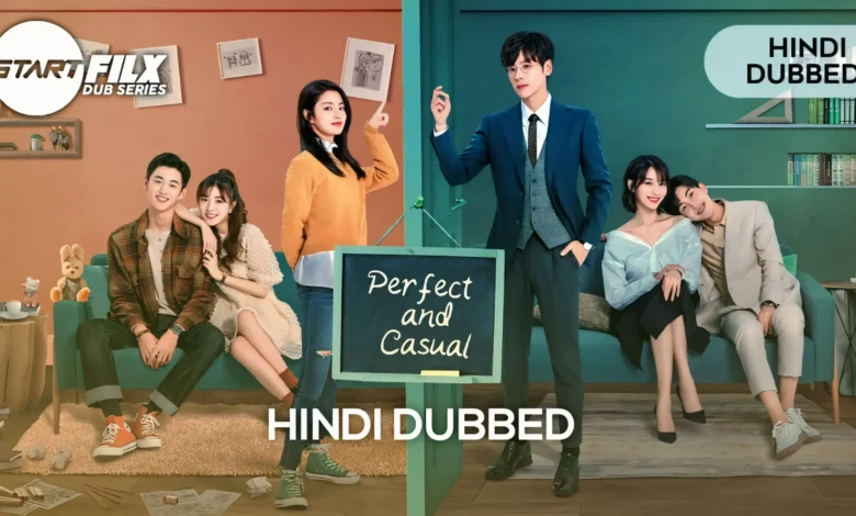 Perfect and Casual (HINDI DUBBED) | STARFILX | complete 1 Perfect and Casual (HINDI DUBBED) | STARFILX | complete