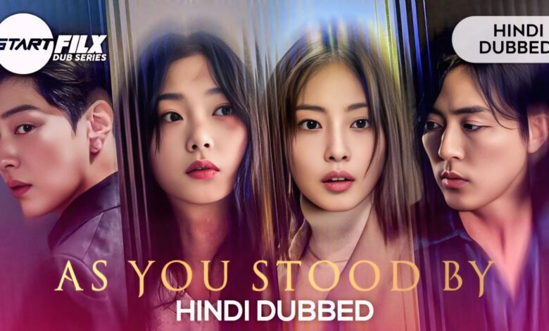 As You Stood By (HINDI DUBBBD) STARFILX complete