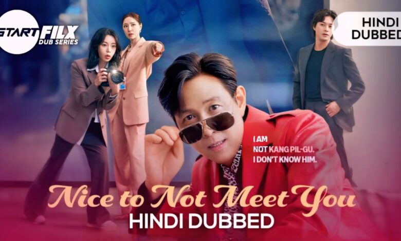 Nice to Not Meet You (HINDI DUBBED) | STARFILX | complete | gdrive | fixed 1 Nice to Not Meet You HINDI DUBBED STARFILX