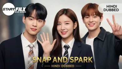Snap and Spark (HINDI DUBBED) STARFILX complete (1)