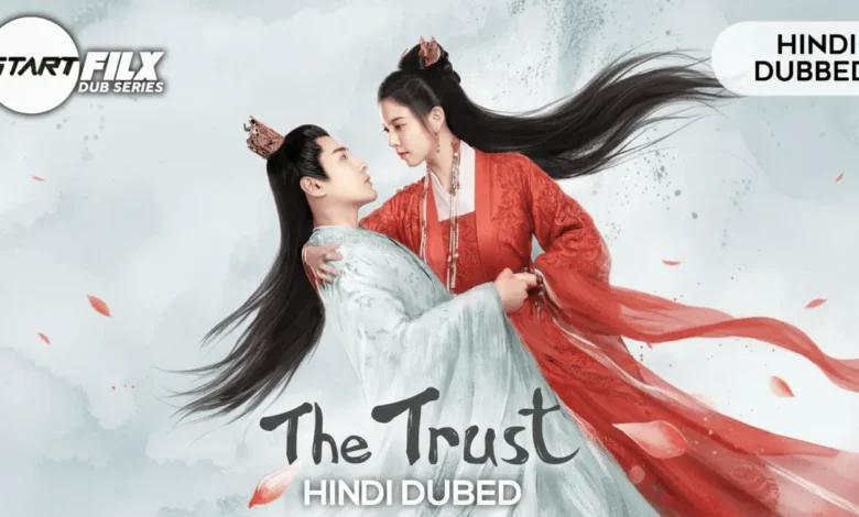The Trust (HINDI DUBBED) STARFILX complete