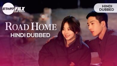 Road Home (HINDI DUBBED) STARFILX complete