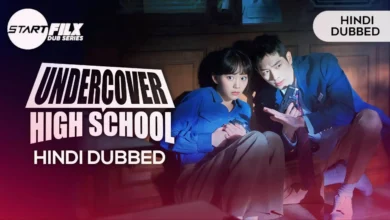 Undercover High School (HINDI DUBBED) | STARFILX | complete 7 Undercover High School (HINDI DUBBED) STARFILX