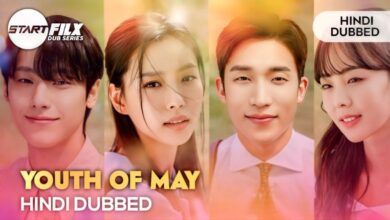 Youth of May (HINDI DUBBED) | STARFILX | complete