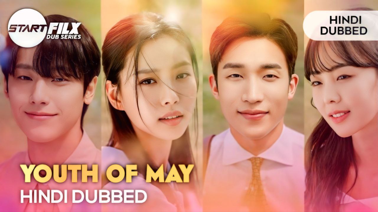 Youth of May (HINDI DUBBED) | STARFILX | complete 2 Youth of May (HINDI DUBBED) | STARFILX | complete