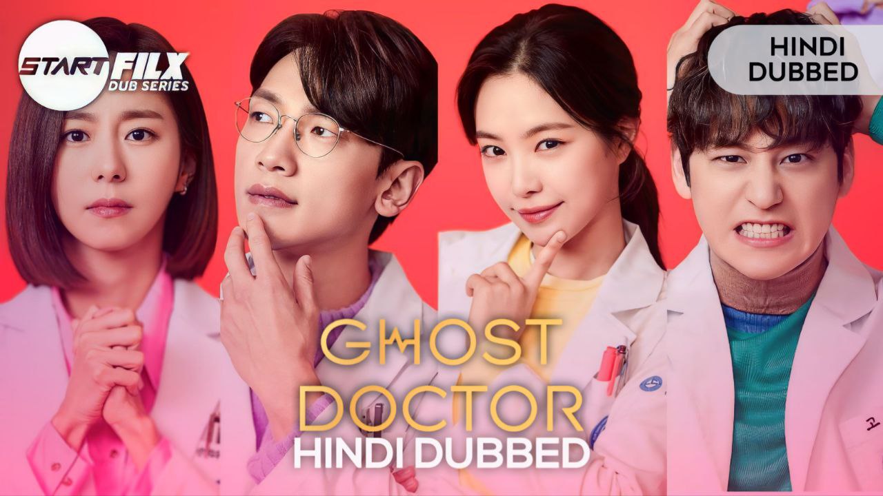 Ghost Doctor (HINDI DUBBED) | STARFILX | complete 2 Ghost Doctor (HINDI DUBBED) STARFILX complete