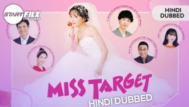 Miss Target (HINDI DUBBED) | STARFILX | complete 4 Miss Target (HINDI DUBBED) STARFILX complete