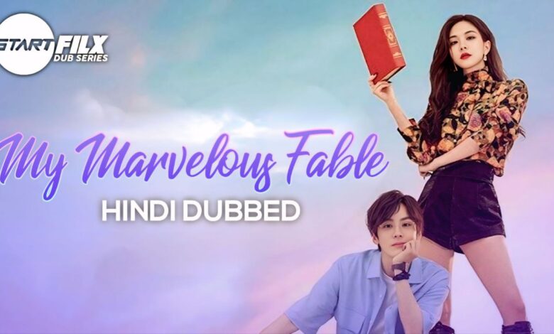 My Marvellous Fable (HINDI DUBBED) | STARFILX | complete 1 My Marvellous Fable (HINDI DUBBED) STARFILX complete