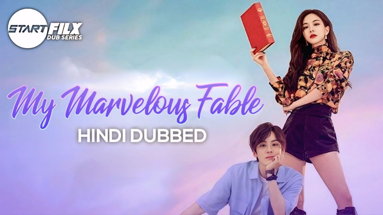 My Marvellous Fable (HINDI DUBBED) | STARFILX | complete 2 My Marvellous Fable (HINDI DUBBED) STARFILX complete