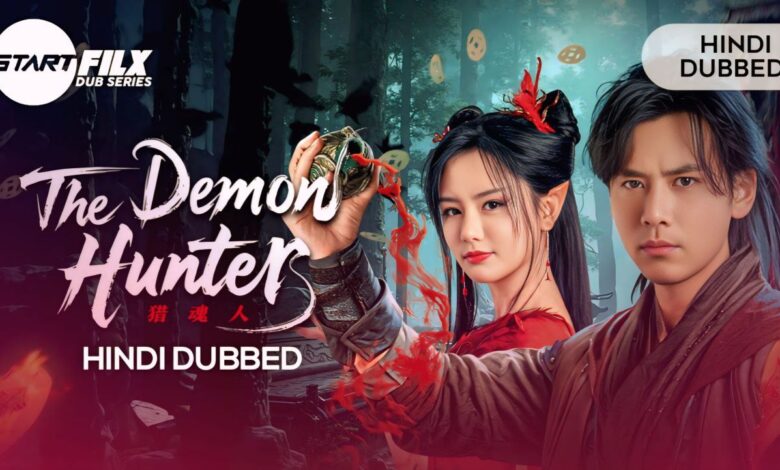 The Demon Hunter (HINDI DUBBED) | STARFILX | complete 1 The Demon Hunter (HINDI DUBBED) STARFILX complete
