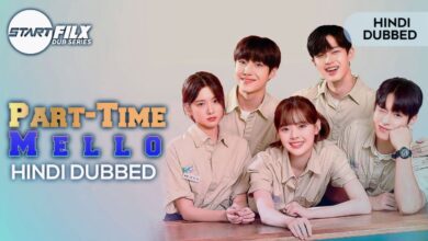 Part-Time Mello (HINDI DUBBED) | STARFILX | complete