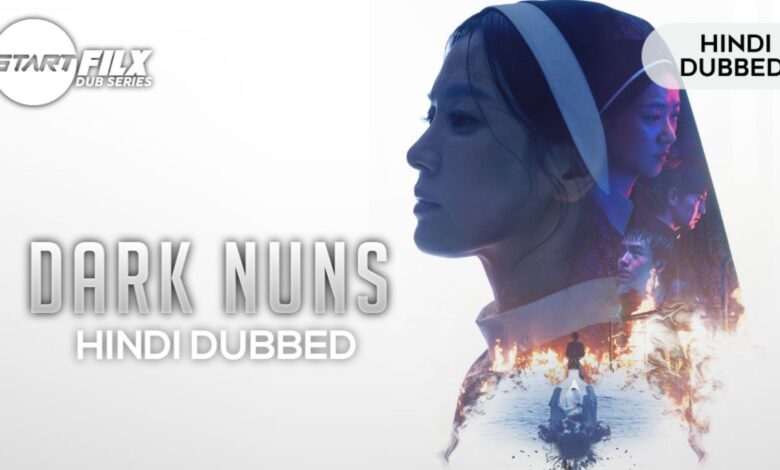 Dark Nuns (HINDI DUBBED) | STARFILX | complete 1 Dark Nuns (HINDI DUBBED) | STARFILX | complete