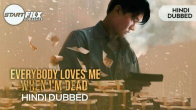 Everybody Loves Me When I’m Dead (HINDI DUBBED) | STARFILX | Complete