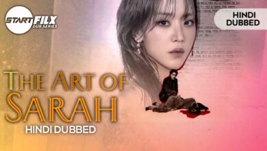 The Art of Sarah (HINDI DUBBED) | STARFILX | complete 3 The Art of Sarah (HINDI DUBBED) STARFILX complete