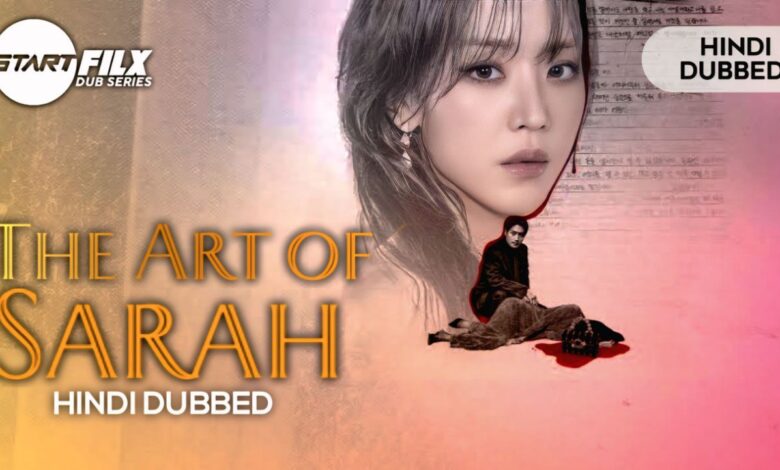 The Art of Sarah (HINDI DUBBED) STARFILX complete