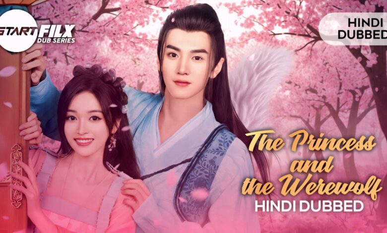 The Princess and the Werewolf (HINDI DUBBED) | STARFILX | complete 1 The Princess and the Werewolf (HINDI DUBBED) STARFILX
