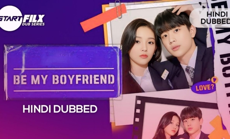 Be My Boyfriend (HINDI DUBBED) | STARFILX | COMPLETE 1 Be My Boyfriend HINDI DUBBED STARFILX COMPLETE