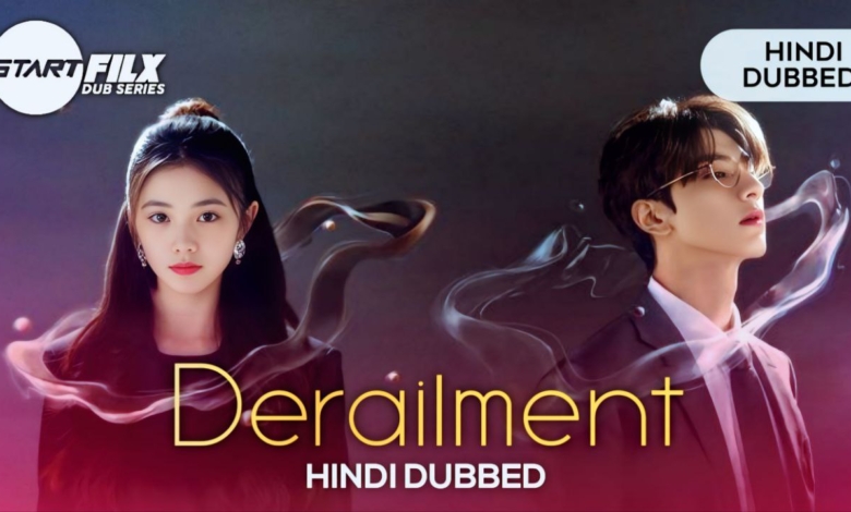 Derailment (HINDI DUBBED) STARFILX