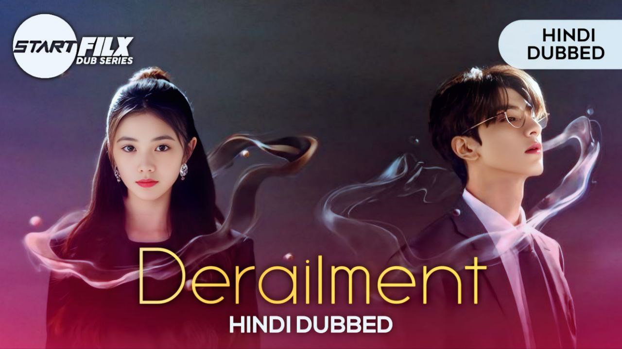Derailment (HINDI DUBBED) STARFILX