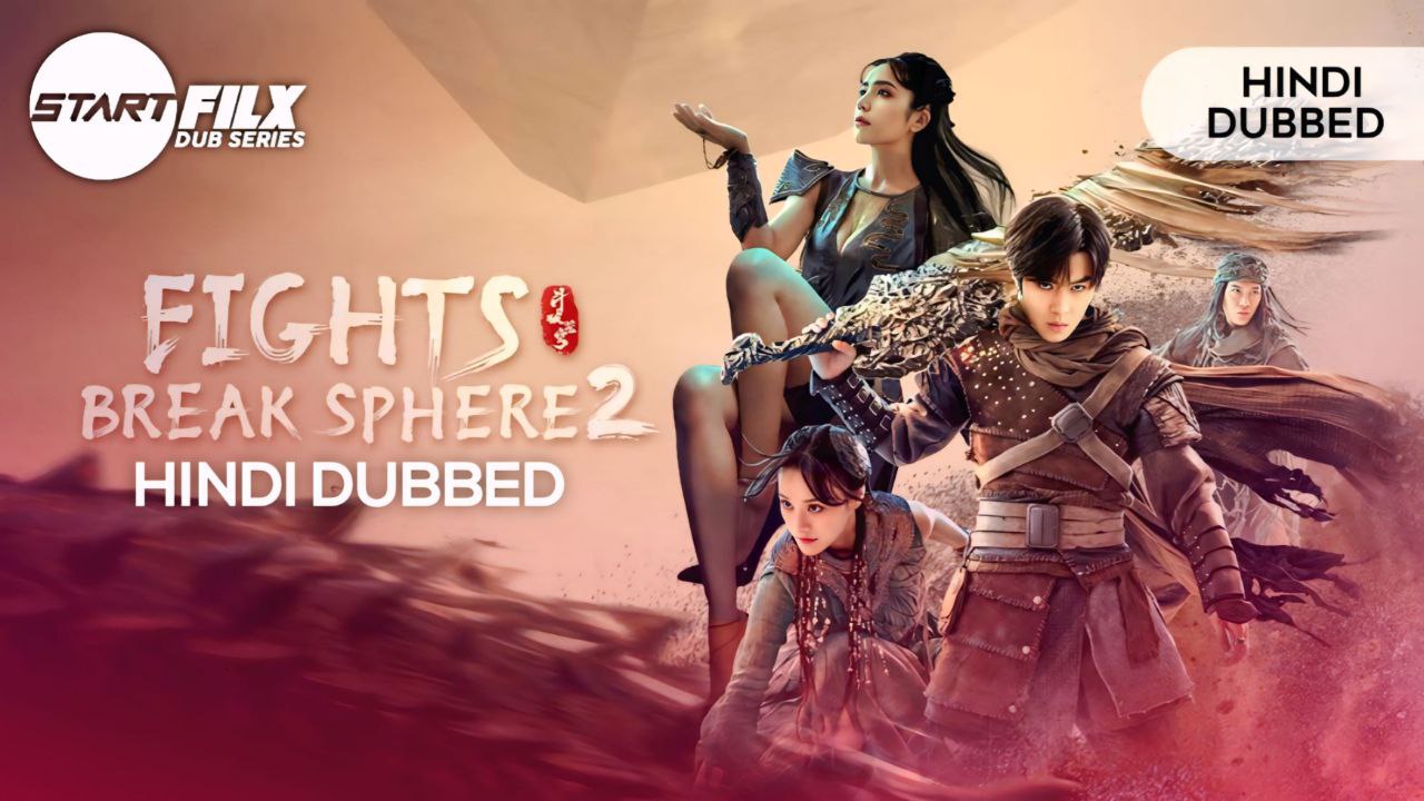 Fight Break Sphere S02 (HINDI DUBBED) | STARFILX | complete 2 Fight Break Sphere S02 (HINDI DUBBED) STARFILX complete