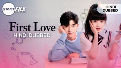 First Love (HINDI DUBBED) | STARFILX | complete 7 First Love HINDI DUBBED STARFILX complete