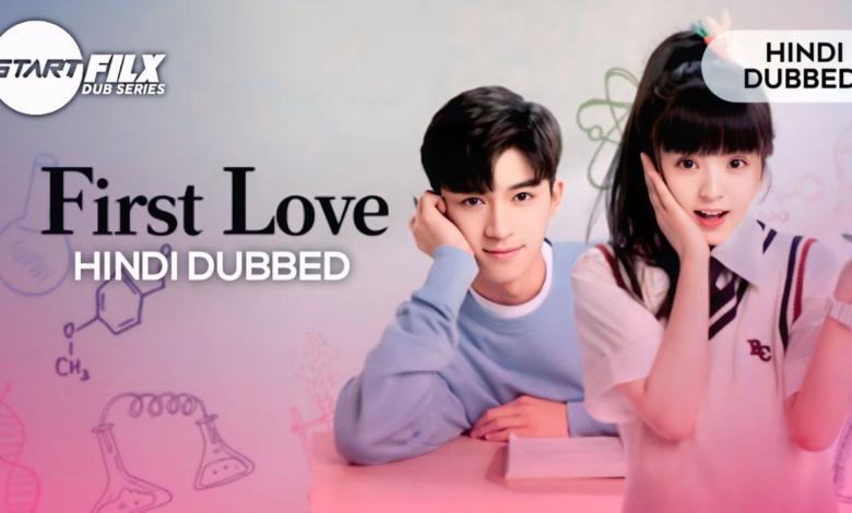 First Love (HINDI DUBBED) | STARFILX | complete 1 First Love HINDI DUBBED STARFILX complete