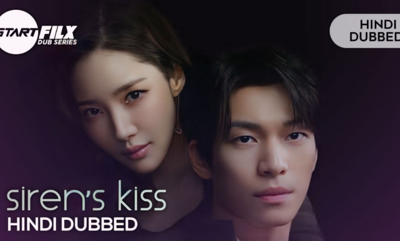 Siren’s Kiss (HINDI DUBBED) | STARFILX | complete 1 Siren’s Kiss (HINDI DUBBED) STARFILX