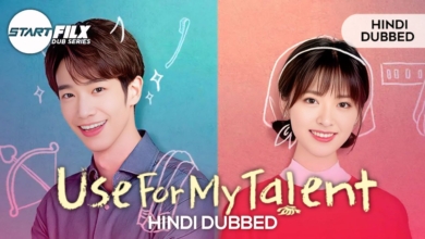 Use for My Talent (HINDI DUBBED) STARFILX complete
