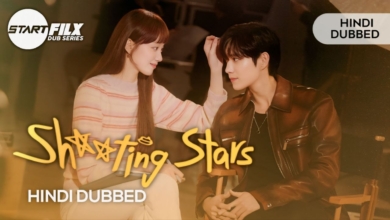 Shooting Stars (HINDI DUBBED) | STARFILX | complete 7 Shooting Stars (HINDI DUBBED) | STARFILX | complete