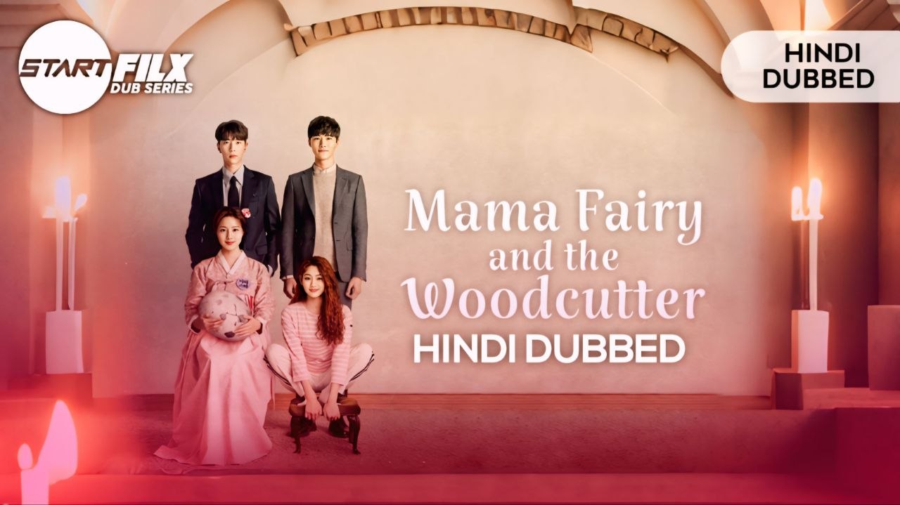Mama Fairy and the Woodcutter (HINDI DUBBED) STARFILX complete