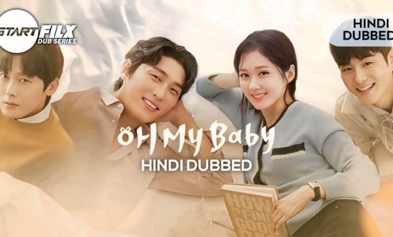 Oh My Baby (HINDI DUBBED) | STARFILX | COMPLETE 1 Oh My Baby HINDI DUBBED STARFILX COMPLETE