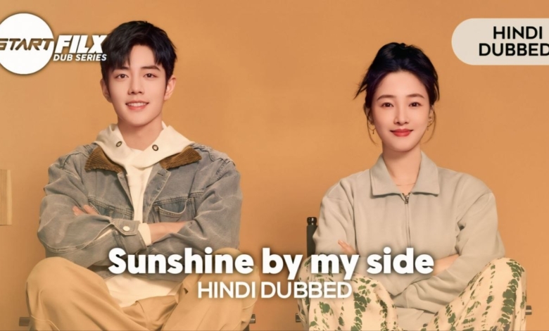 Sunshine by My Side (HINDI DUBBED) | STARFILX | COMPLETE 1 Sunshine by My Side HINDI DUBBED STARFILX COMPLETE