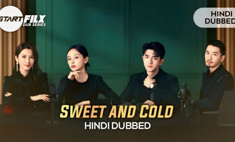 Sweet and Cold (HINDI DUBBED) | STARFILX | complete 1 Sweet and Cold HINDI DUBBED STARFILX complete