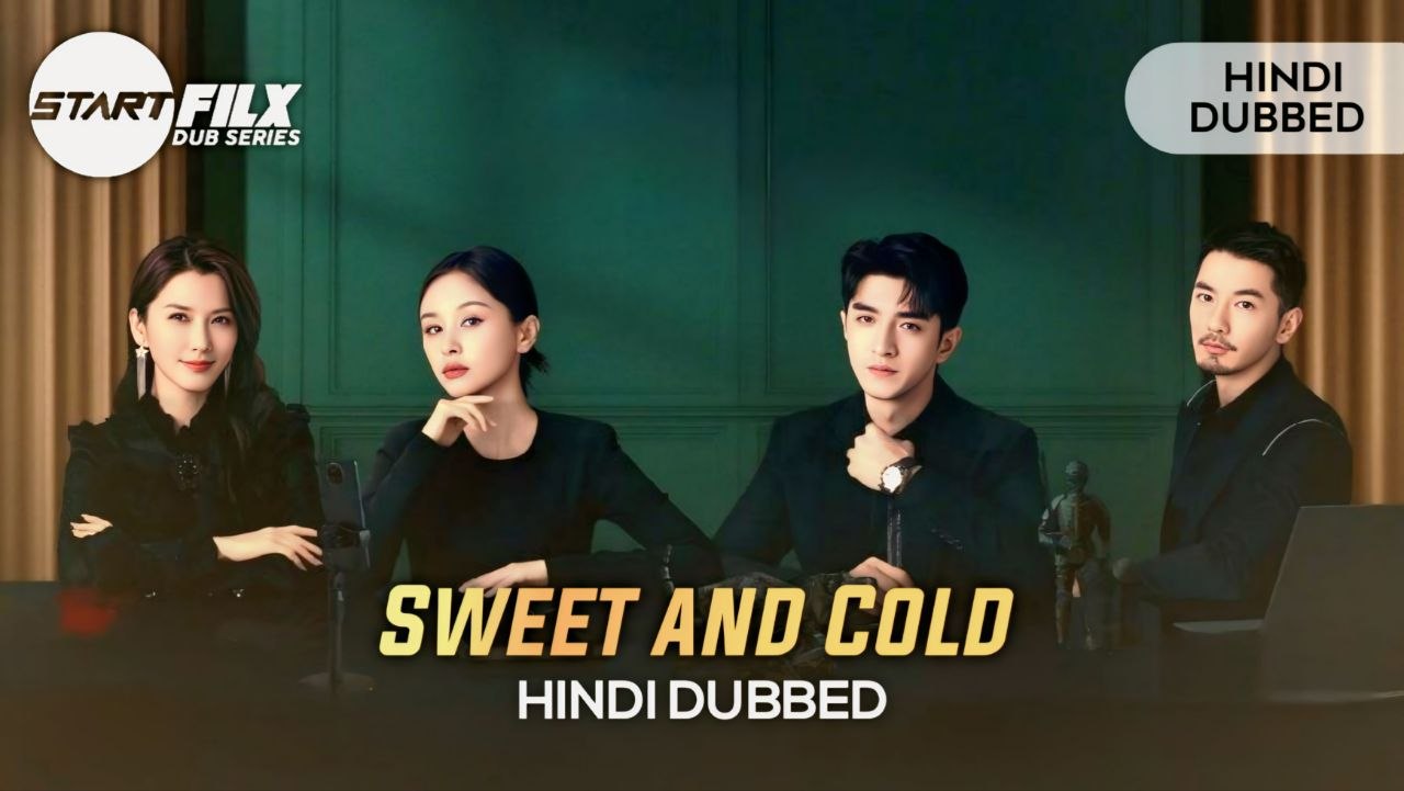 Sweet and Cold (HINDI DUBBED) | STARFILX | complete 2 Sweet and Cold HINDI DUBBED STARFILX complete