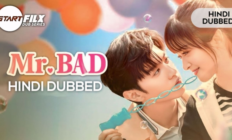 Mr. Bad (HINDI DUBBED) | STARFILX | complete 1 Mr. Bad HINDI DUBBED STARFILX complete
