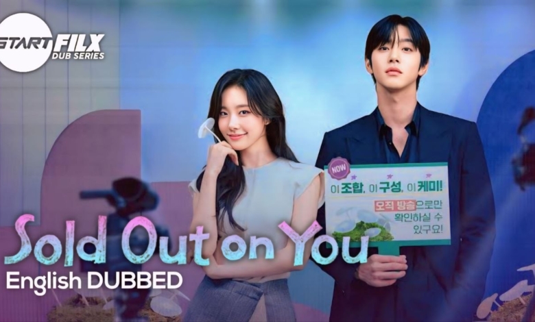 Sold Out on You (ENGLISH DUBBED) | STARFILX | complete 1 Sold Out on You (ENGLISH DUBBED) STARFILX