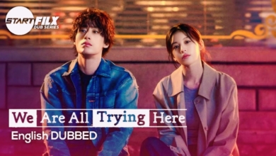 We Are All Trying Here (English DUBBED) STARFILX