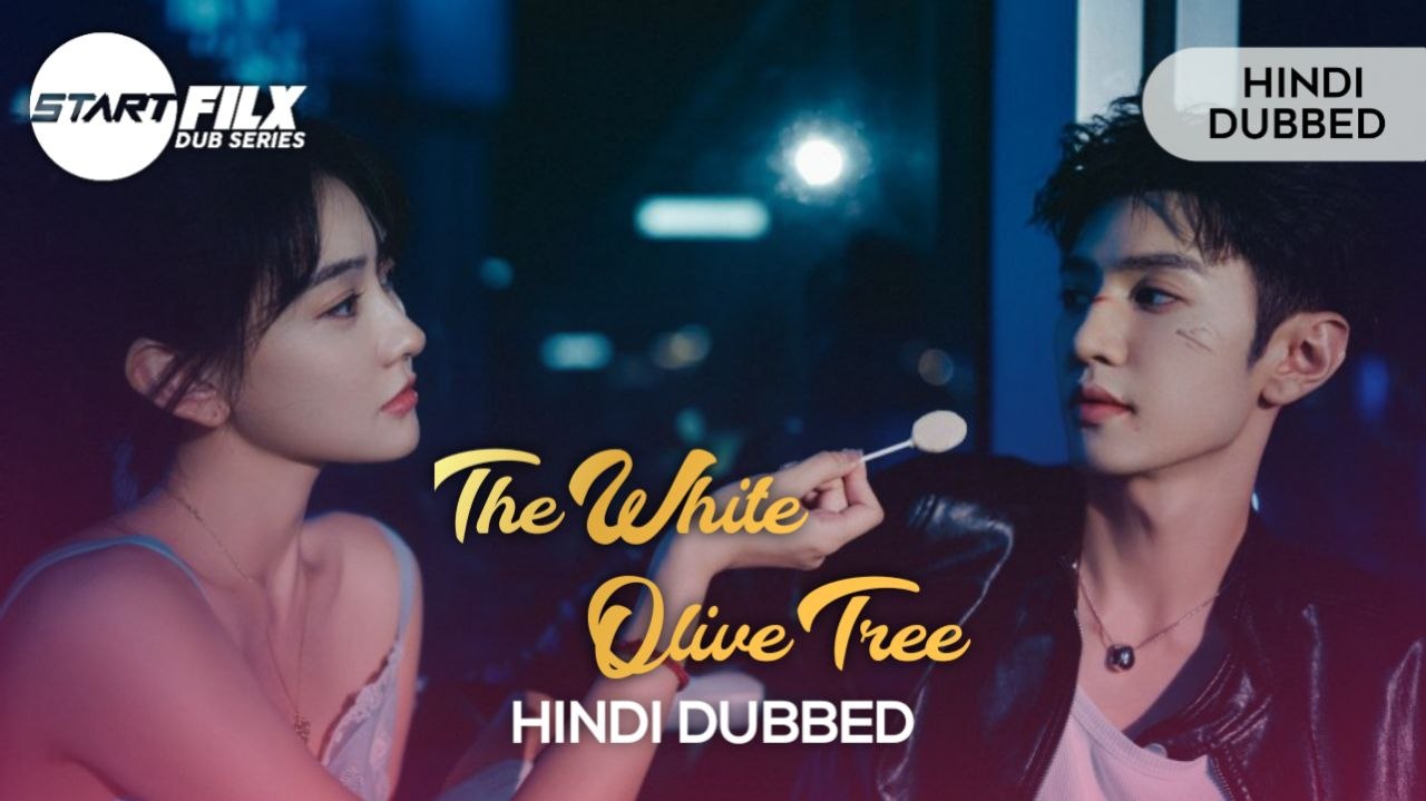 The White Olive Tree (HINDI DUBBED) | STARFILX | complete 2 The White Olive Tree (HINDI DUBBED) STARFILX complete2