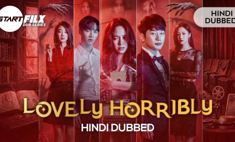 Lovely Horribly (HINDI DUBBED) | STARFILX | complete 1 Lovely Horribly (HINDI DUBBED) STARFILX complete