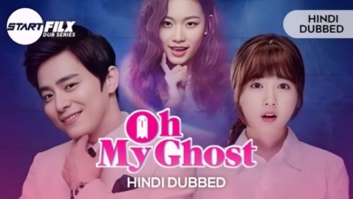 Oh My Ghost HINDI DUBBED STARFILX complete