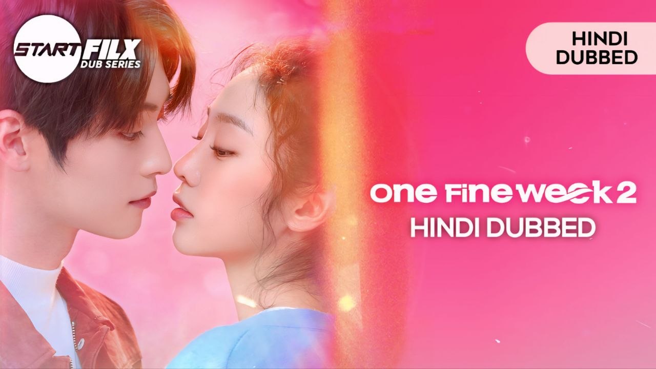 One Fine Week S2 (HINDI DUBBED) | STARFILX | complete 2 One Fine Week Season 2 (HINDI DUBBED) STARFILX complete