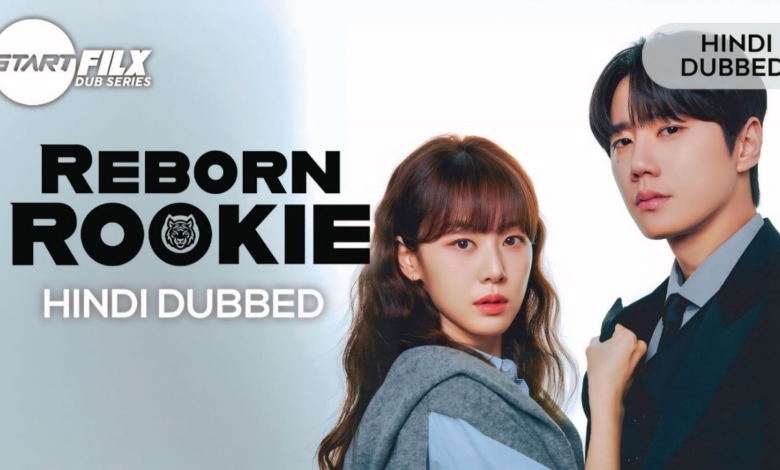 Reborn Rookie (HINDI DUBBED) STARFILX