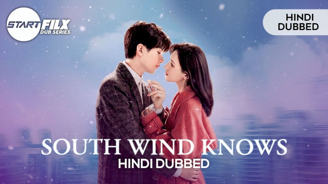 South Wind Knows (HINDI DUBBED) | STARFILX | complete 2 South Wind Knows HINDI DUBBED STARFILX complete