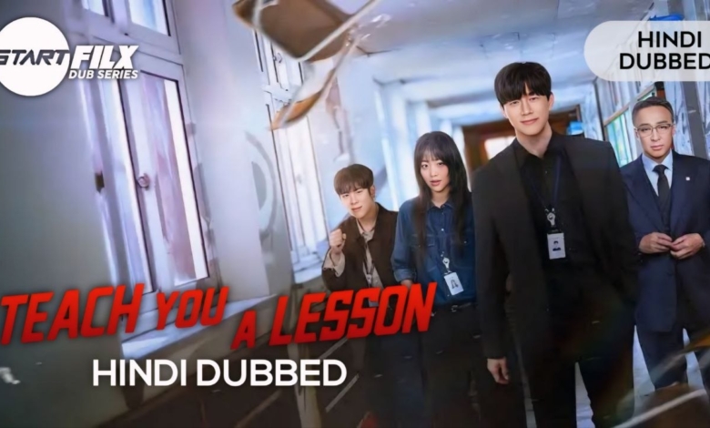 Teach You a Lesson (HINDI DUBBED) STARFILX complete