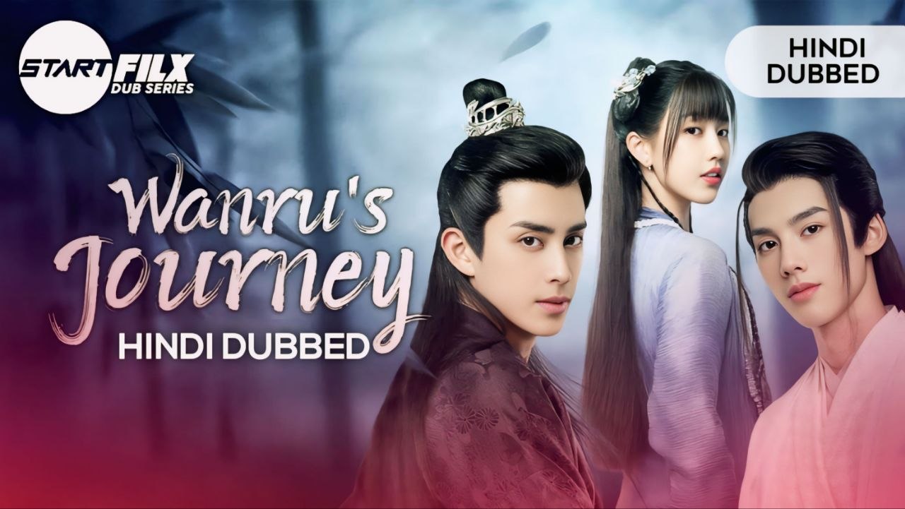 Wanru's Journey (HINDI DUBBED) | STARFILX | complete 2 Wanru's Journey (HINDI DUBBED) STARFILX complete